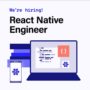 Senior React Native Engineer – Remote